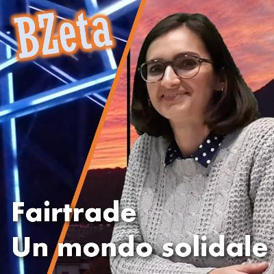 Fairtrade - Un mondo più solidale