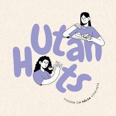 #68 Hälsa Utan Hets
