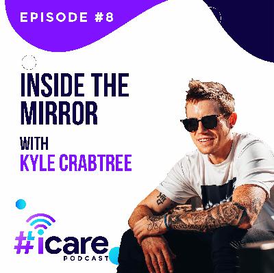 Episode 8: "Inside the Mirror" with Kyle Crabtree