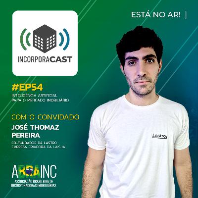 #EP54: Inteligência Artificial para o Mercado Imobiliário