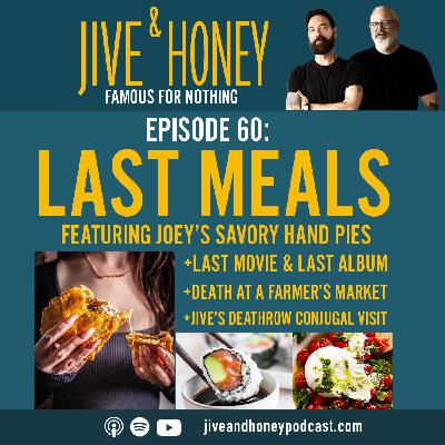 Last Meals featuring Joey's Savory Hand Pies Last Meals featuring Joey's Savory Hand Pies