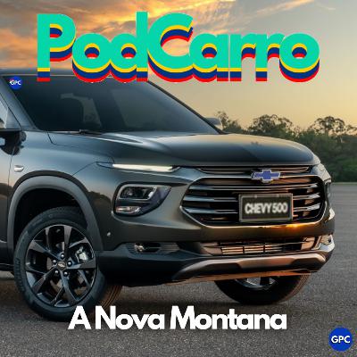 A Nova Montana (e as Notícias da Semana)