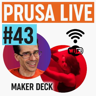 PRUSA LIVE #43 - Guests from Maker Deck, MINI+ Wifi firmware, new Prusament material reveal