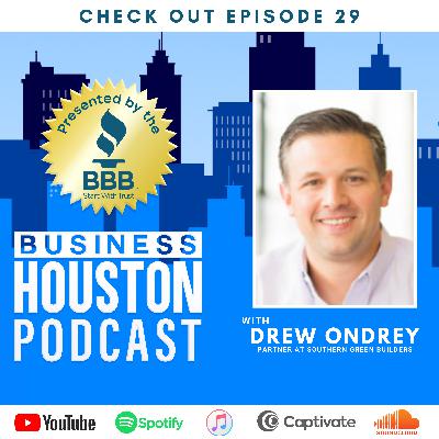 Interview with BBB member Drew Ondrey of Southern Green Builders | Podcast #29 Interview with BBB member Drew Ondrey of Southern Green Builders | Podcast #29