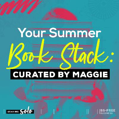 Your Summer Book Stack: Curated By Maggie Your Summer Book Stack: Curated By Maggie