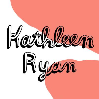 #13 - Kathleen Ryan