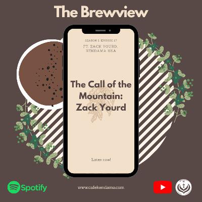 The Call of the Mountain: Zack Yourd The Call of the Mountain: Zack Yourd