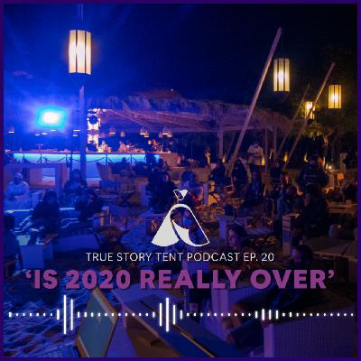 20- Is 2020 Really Over?
