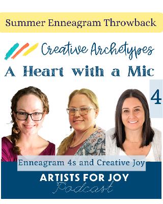 233: Summer Enneagram Throwback: 4s