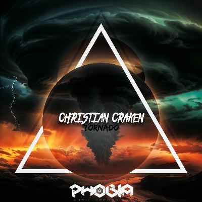 Christian Craken - Tornado (Original Mix) [PHOBIA Music Recordings]
