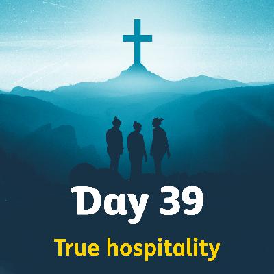 One | Day 39 – True hospitality