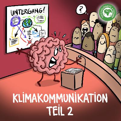 24. Klimakommunikation (Teil 2) – Wie können wir öffentlichkeitswirksam über die Klimakrise sprechen? 24. Klimakommunikation (Teil 2) – Wie können wir öffentlichkeitswirksam über die Klimakrise sprechen?
