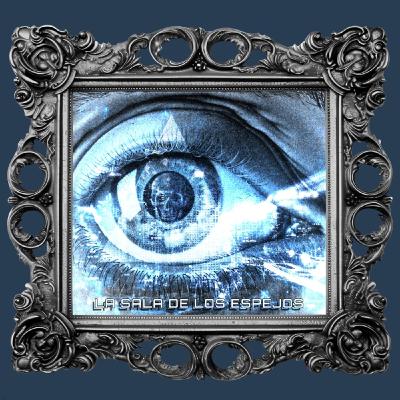 Episodio 1: ¿Qué es La Sala de los Espejos? Episodio 1: ¿Qué es La Sala de los Espejos?