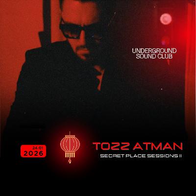 Tozz Atman - Secret Place Sessions II Tozz Atman - Secret Place Sessions II