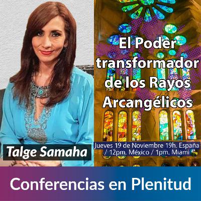 El Poder de los rayos Arcangélicos | Talge Samaha | CanalPlenitud Radio El Poder de los rayos Arcangélicos | Talge Samaha | CanalPlenitud Radio
