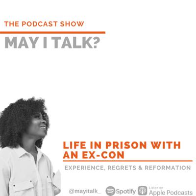 LIFE IN PRISON WITH AN EX-CONVICT
