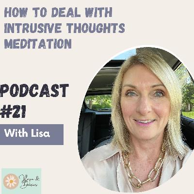 How To Deal With Intrusive Thoughts Meditation #21 How To Deal With Intrusive Thoughts Meditation #21