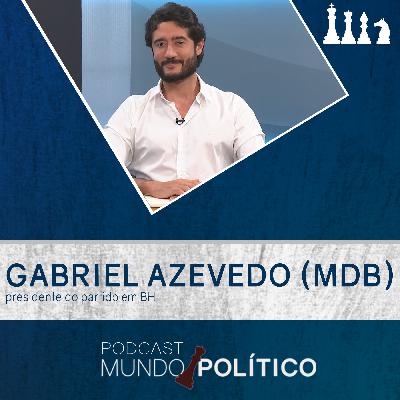 Presidente do MDB - BH Gabriel Azevedo - As apostas do MDB mineiro para 2026