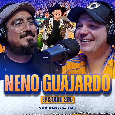 #205 | Tres pasiones, un corazón: música, Bronco y Tigres | Neno Guajardo