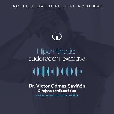 Hiperhidrosis: sudoración excesiva | Hospital Galenia - E293 Hiperhidrosis: sudoración excesiva | Hospital Galenia - E293