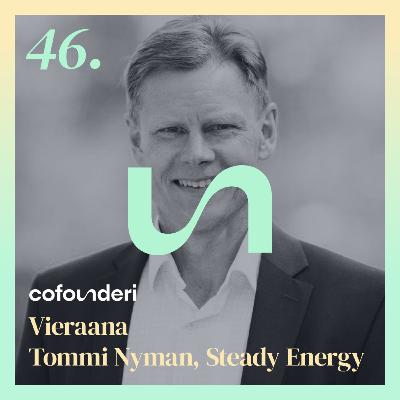 Tommi Nyman, Steady Energy: Kun alaan liittyy stigmoja, kasvua rakennetaan todentamalla