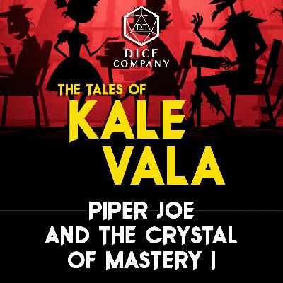 Piper Joe and the Crystal of Mastery I