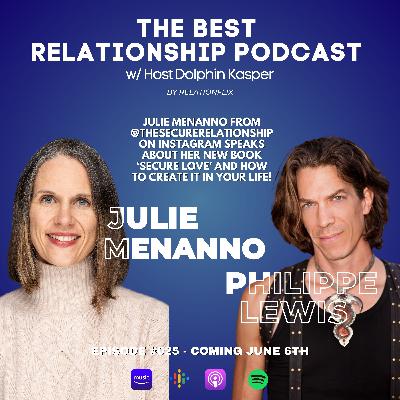 Journey to Secure Love with Philippe Lewis and Julie Menanno