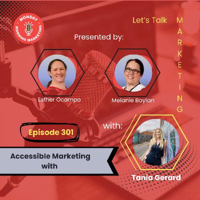 Episode 301 - Accessible Marketing with Tania Gerard