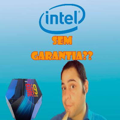 POLEMICA DA GARANTIA DA INTEL