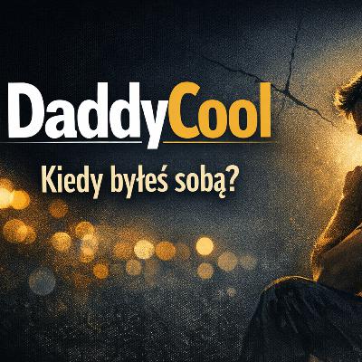 Kiedy byłeś sobą? Kiedy byłeś sobą?