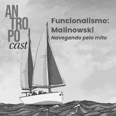 49. Funcionalismo: Bronislaw Malinowski