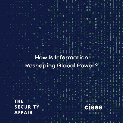How is Information Reshaping Global Power?