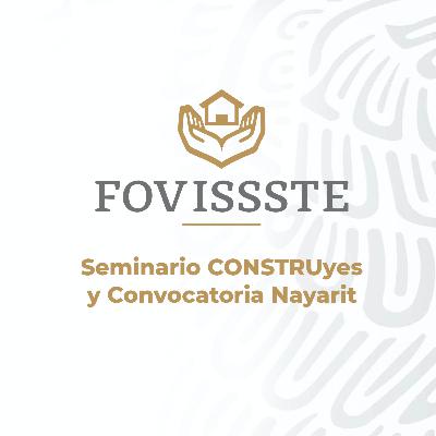Seminario CONSTRUyes y Convocatoria Nayarit