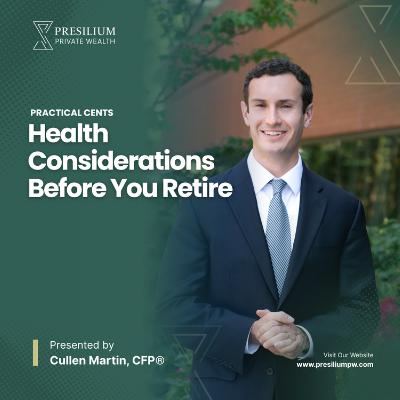 PC 4 - Health Considerations Before You Retire