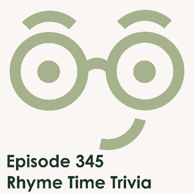 Rhyme Time Trivia Rhyme Time Trivia