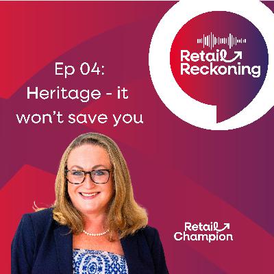 Heritage won't save you! The retail September reality check