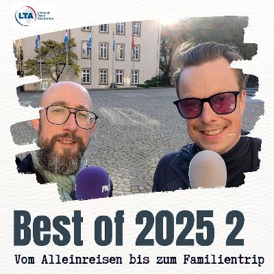 Vom Alleinreisen bis zum Familientrip: Das waren unsere schönsten Momente 2025 Teil 2 Vom Alleinreisen bis zum Familientrip: Das waren unsere schönsten Momente 2025 Teil 2