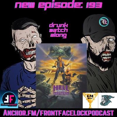 Episode 193- Watch Along of Hell Comes to Frogtown