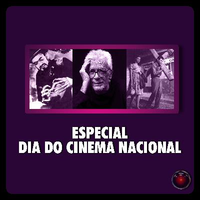 Especial Dia do Cinema Nacional