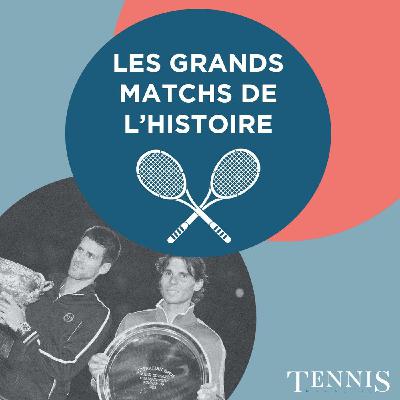 Les Grands Matchs de l'Histoire #6 : Djokovic - Nadal 2012