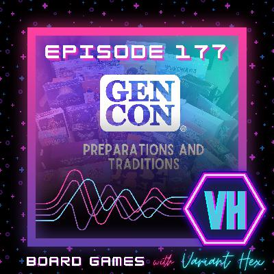 177: Gen Con 2025: Preparations and Traditions 177: Gen Con 2025: Preparations and Traditions