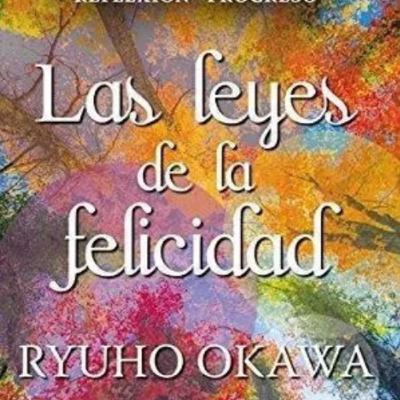 Las leyes de la felicidad - Okawa