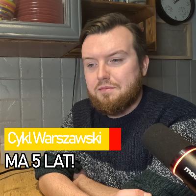 CYKL WARSZAWSKI MA 5 LAT!
