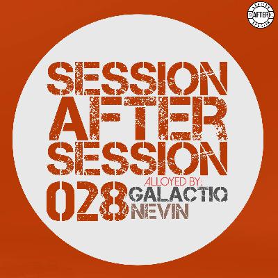 Session After Session 028 - Alloyed By Galactiq Nevin