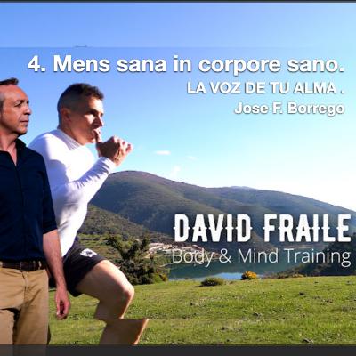 Mens Sana in Corpore Sano. Con David Fraile. Mens Sana in Corpore Sano. Con David Fraile.
