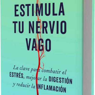 Estimula tu nervio vago de Antonio Valenzuela