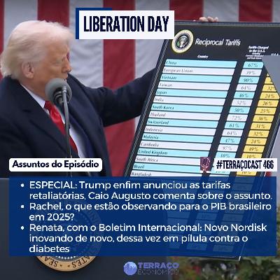 LIBERATION DAY no TerraçoCast #466