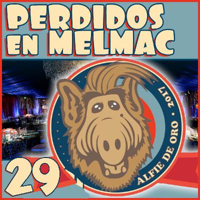 Perdidos en Melmac 29: ALFIES 2017