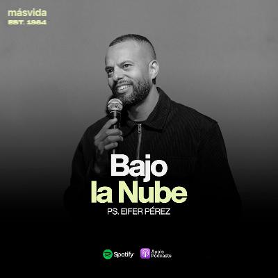 EP 106- Bajo la Nube