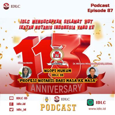 Eps: 87 “PROFESI NOTARIS DARI MASA KE MASA” ft Dr. Winanto Wiryomartani, S.H., M.H. Eps: 87 “PROFESI NOTARIS DARI MASA KE MASA” ft Dr. Winanto Wiryomartani, S.H., M.H.
